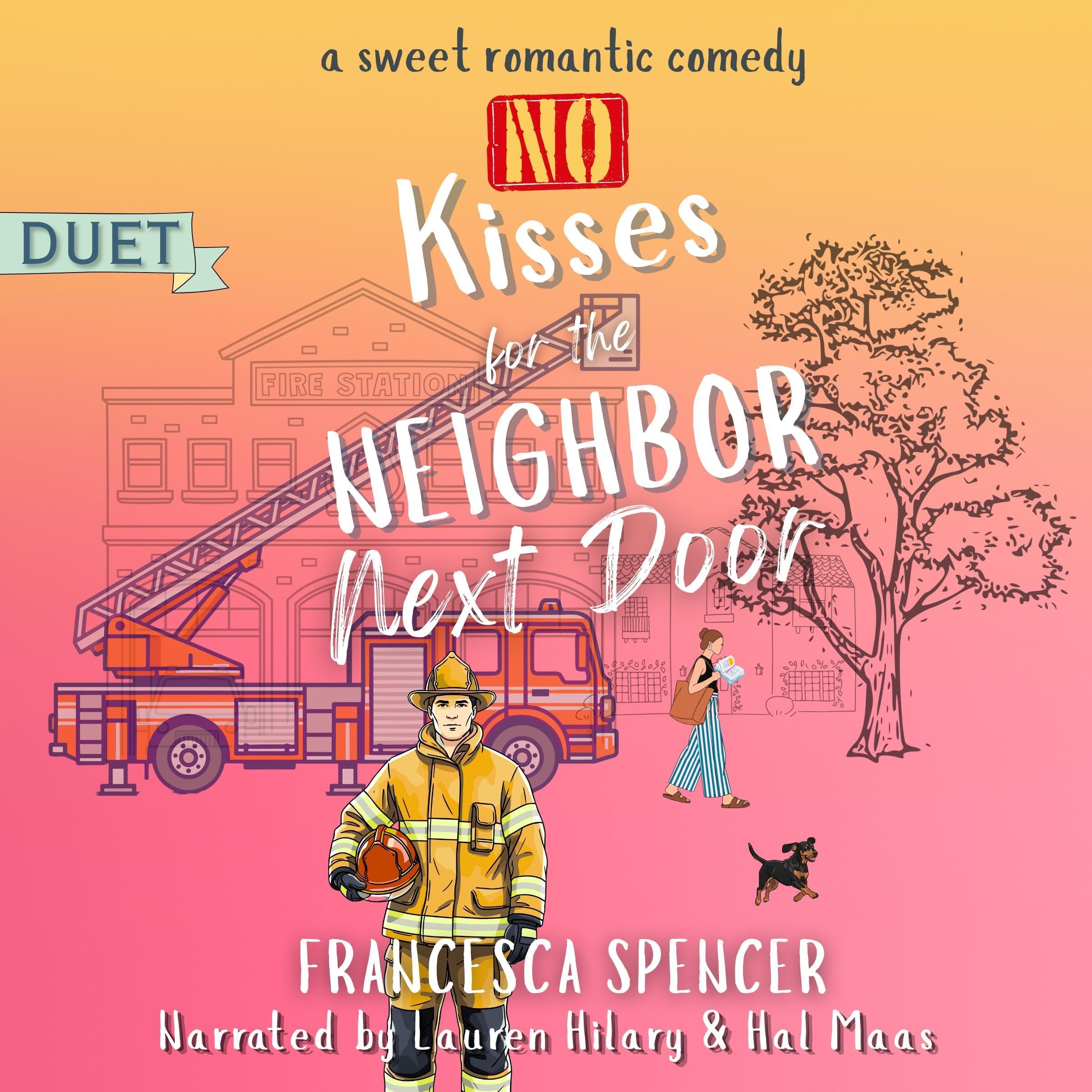 No Kisses for the Neighbor Next Door (Love Never Happens Book 1)