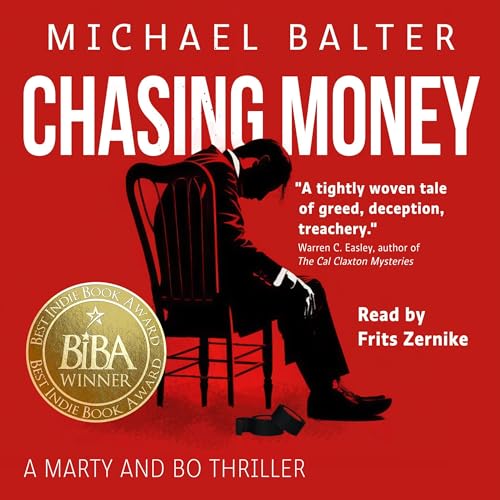Chasing Money (Marty Schott and Bo Bishop Book 1)