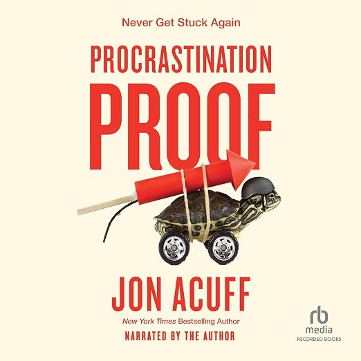 Procrastination Proof: Never Get Stuck Again