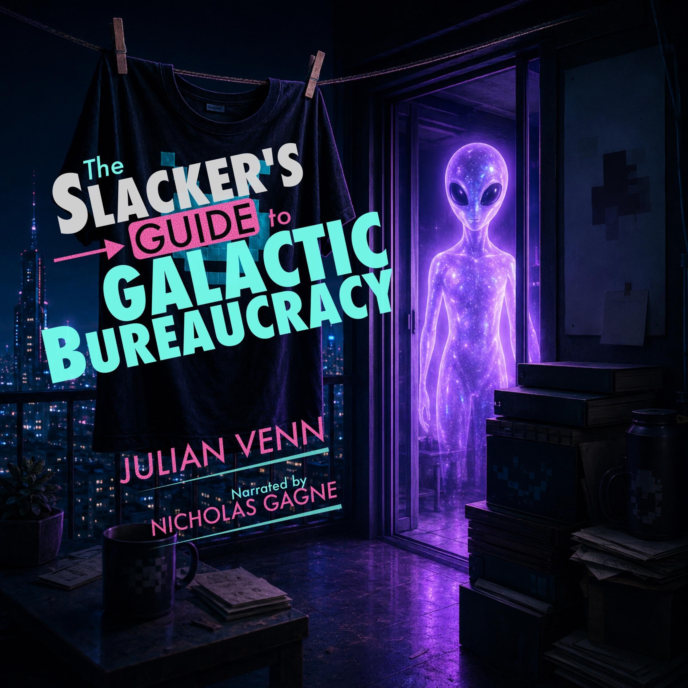 The Slacker's Guide to Galactic Bureaucracy