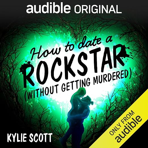 How to Date a Rockstar (Without Getting Murdered)