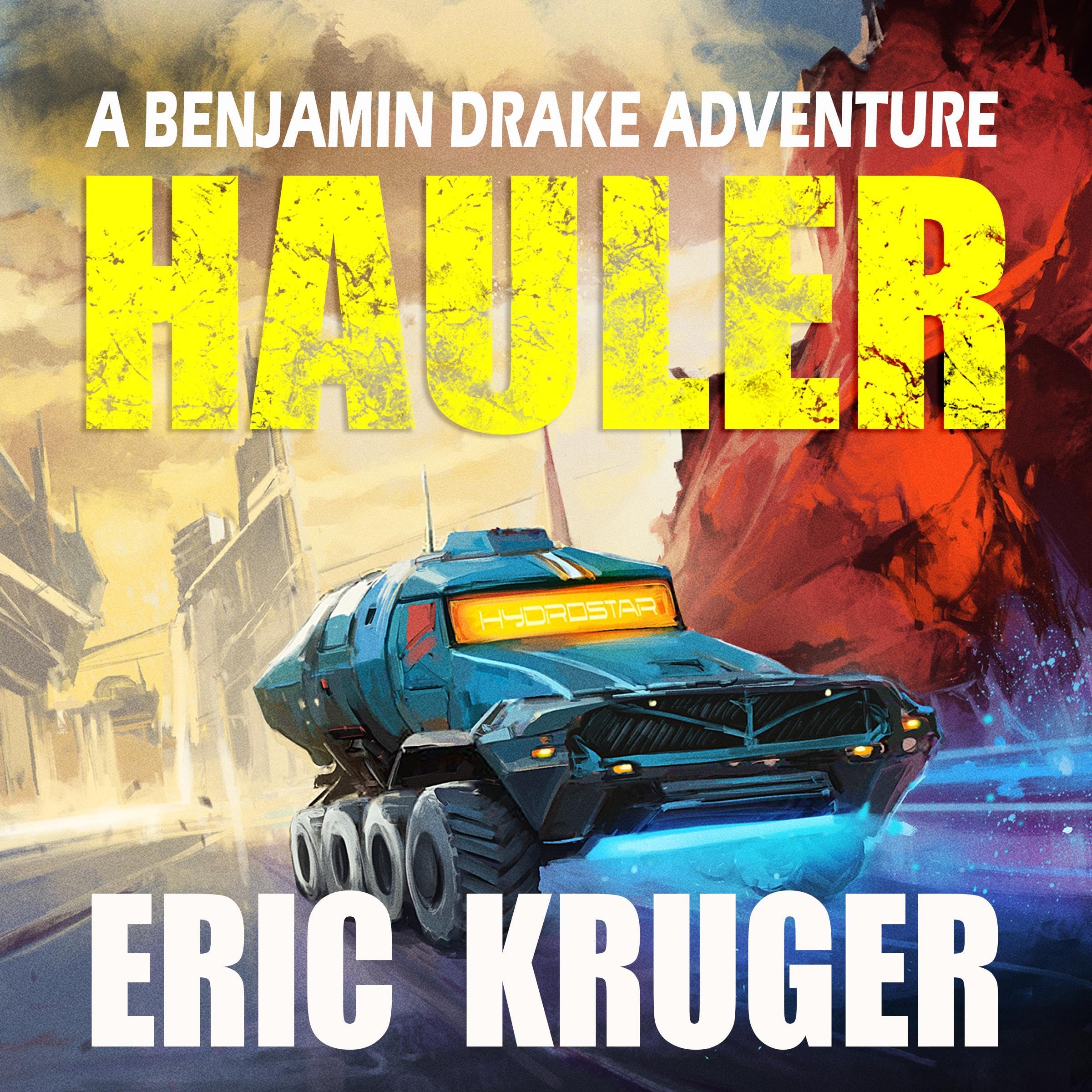 Hauler (Benjamin Drake Adventure Series Book 1)